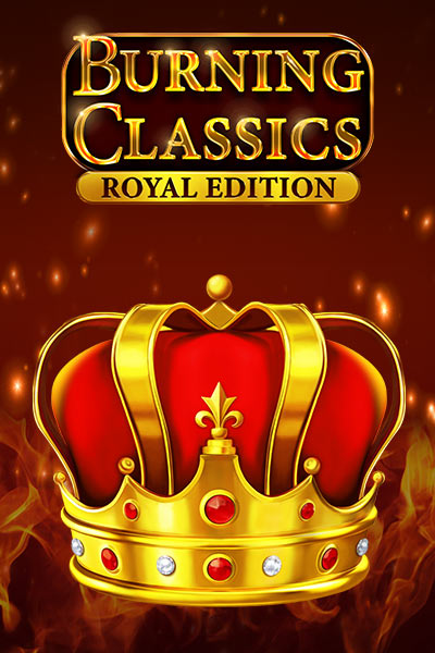 Burning Classics Royal Edition