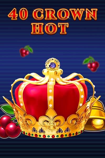40 Crown Hot